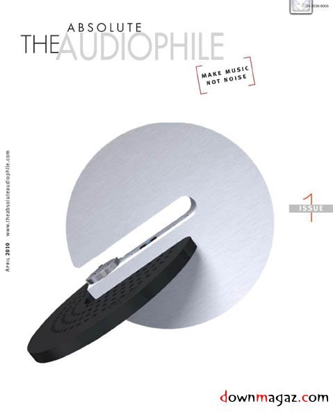 The Absolute Audiophile - April 2010 The Absolute Audiophile - April 2010
