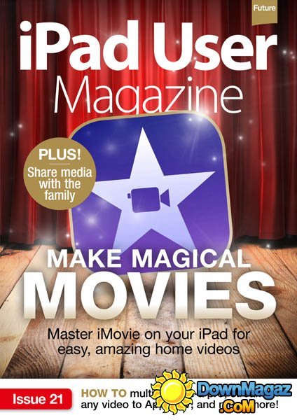 iPad User UK - Issue 21 2015 iPad User UK - Issue 21 2015