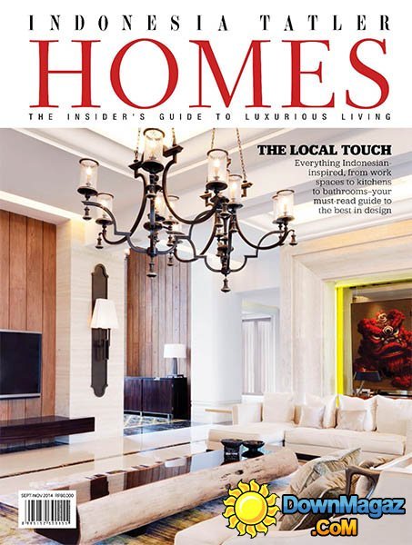 Indonesia Tatler Homes - September/November 2014 Indonesia Tatler Homes - September/November 2014
