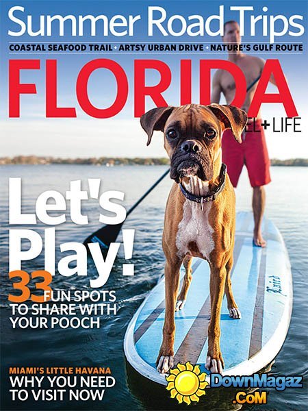 Florida Travel + Life - May/June 2013 Florida Travel + Life - May/June 2013