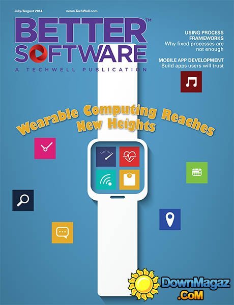 Better Software - July/August 2014 Better Software - July/August 2014