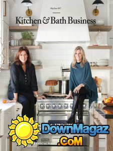Kitchen and Bath Business - 05/06 2017 Kitchen and Bath Business - 05/06 2017
