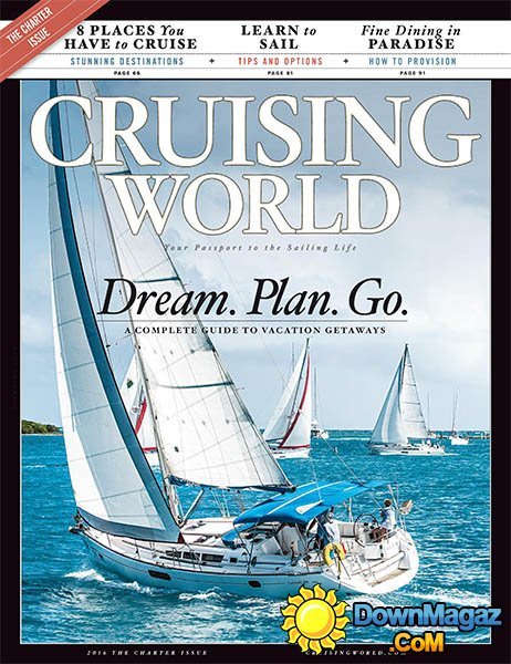 Cruising World - the Charter Issue 2016 Cruising World - the Charter Issue 2016