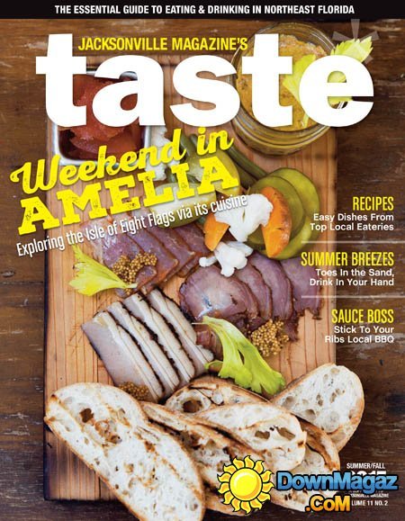 Jacksonville's Taste USA - Summer/Fall 2015 Jacksonville's Taste USA - Summer/Fall 2015