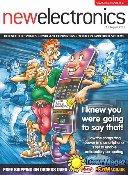 New Electronics UK - 11 August 2015 New Electronics UK - 11 August 2015