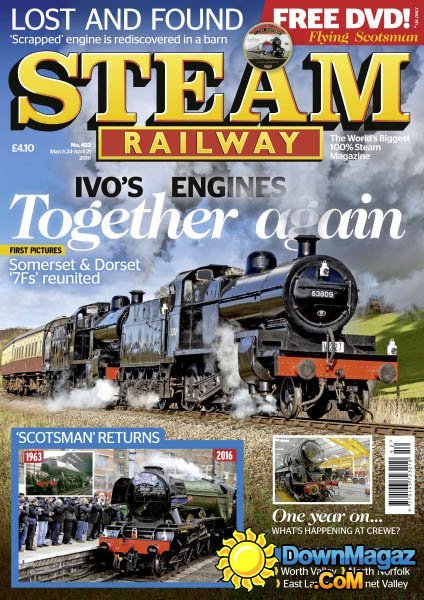 Steam Railway - Issue 452, 2016 Steam Railway - Issue 452, 2016