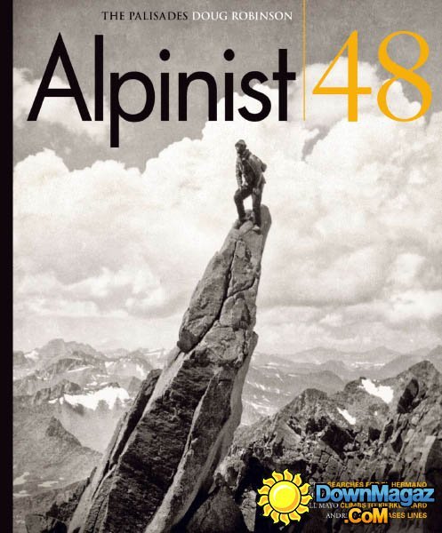 Alpinist - Winter 2015 Alpinist - Winter 2015