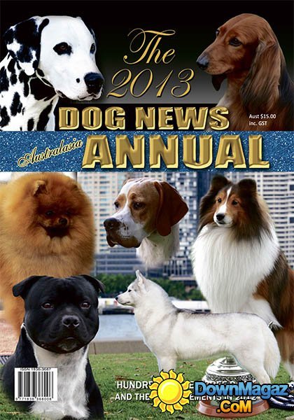 Dog Show Scene - The 2013 Dog News Annual Dog Show Scene - The 2013 Dog News Annual