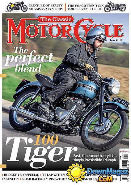 The Classic MotorCycle - June 2014 The Classic MotorCycle - June 2014