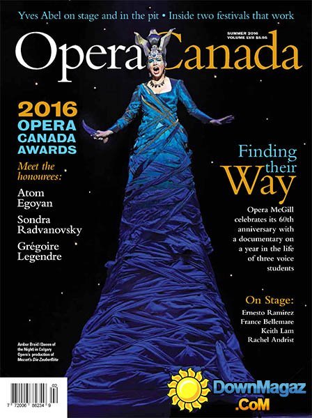 Opera Canada - Summer 2016 Opera Canada - Summer 2016