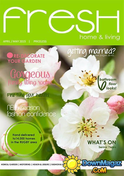 Fresh Home & Living - March/April 2015 Fresh Home & Living - March/April 2015