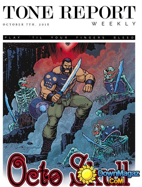 Tone Report Weekly - October 7 2016 Tone Report Weekly - October 7 2016