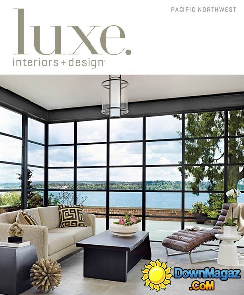 Luxe Interior + Design Pacific Northwest - Spring 2013 Luxe Interior + Design Pacific Northwest - Spring 2013