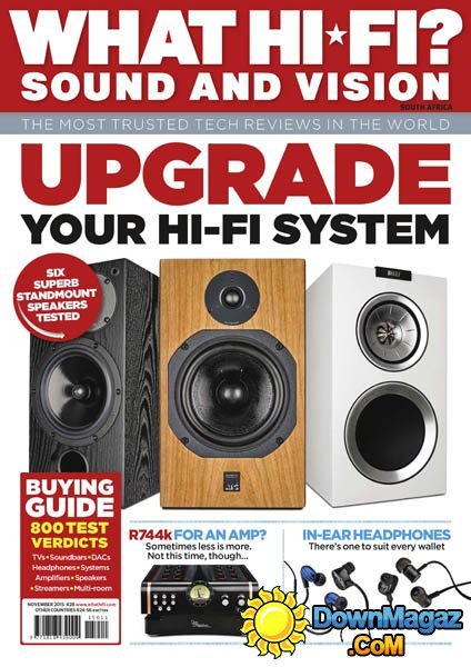 What Hi-Fi? Sound and Vision SA – November 2015 What Hi-Fi? Sound and Vision SA – November 2015