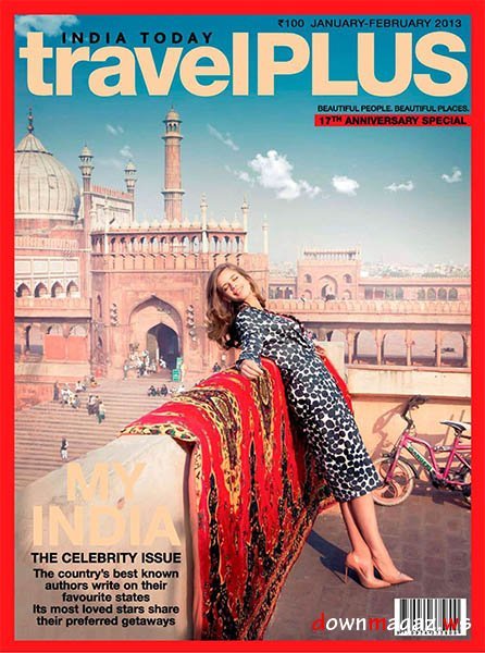 India Today Travel Plus - January/February 2013 India Today Travel Plus - January/February 2013