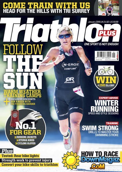 Triathlon Plus UK - January 2016 Triathlon Plus UK - January 2016