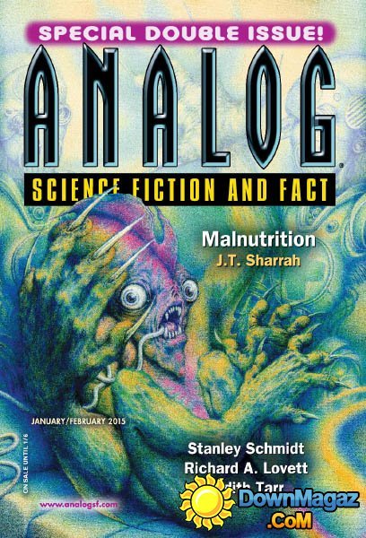 Analog Science Fiction and Fact - January/February 2015 Analog Science Fiction and Fact - January/February 2015