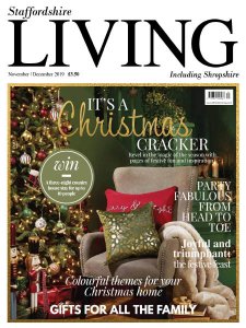 Staffordshire Living - 11/12 2019 Staffordshire Living - 11/12 2019