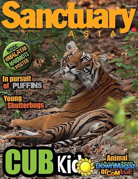 Sanctuary Asia - March 2016 Sanctuary Asia - March 2016