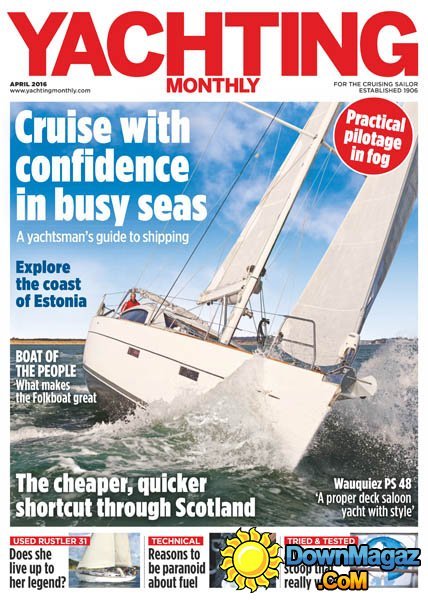 Yachting Monthly - April 2016 Yachting Monthly - April 2016