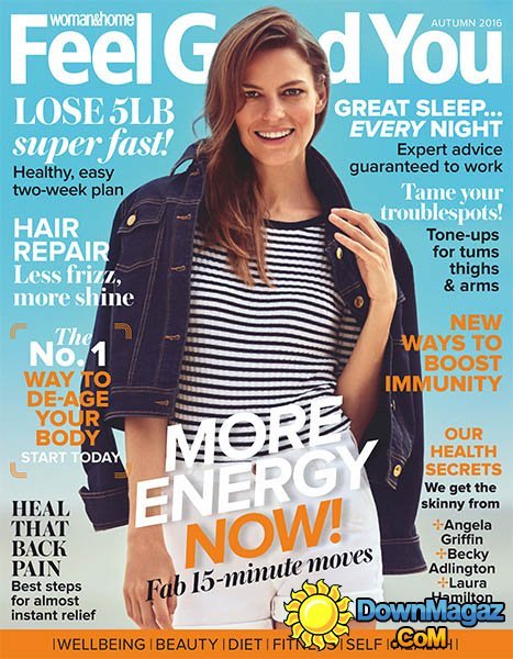 Woman & Home Feel Good You - Autumn 2016 Woman & Home Feel Good You - Autumn 2016