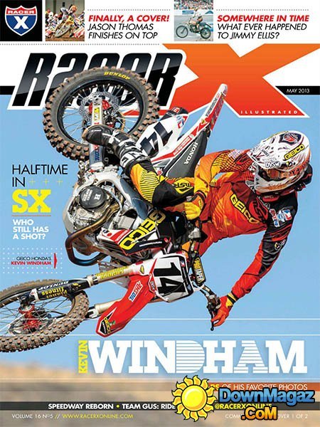 Racer X Illustrated - May 2013 Racer X Illustrated - May 2013