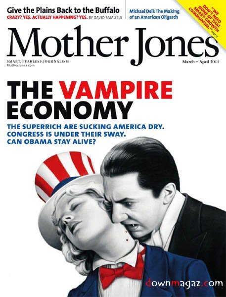 Mother Jones - March/April 2011 Mother Jones - March/April 2011