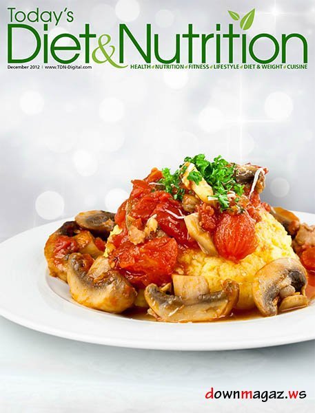 Today's Diet & Nutrition - December 2012 Today's Diet & Nutrition - December 2012