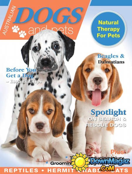 Australian Dogs & Pets - Issue 5 2016 Australian Dogs & Pets - Issue 5 2016