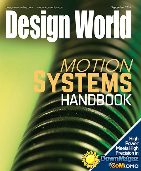 Design World - Motion Systems Handbook 2016 Design World - Motion Systems Handbook 2016