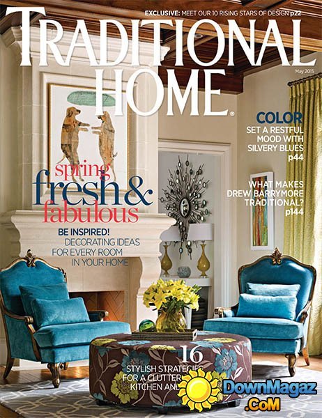 Traditional Home - May 2015 Traditional Home - May 2015