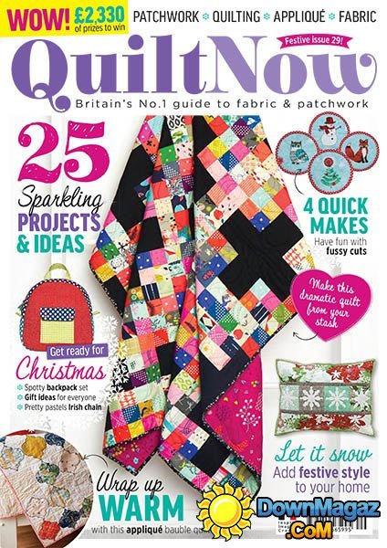 Quilt Now - Issue 29 2016 Quilt Now - Issue 29 2016