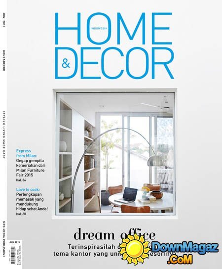 Home & Decor Indonesia - June 2015 Home & Decor Indonesia - June 2015