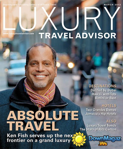 Luxury Travel Advisor - March 2013