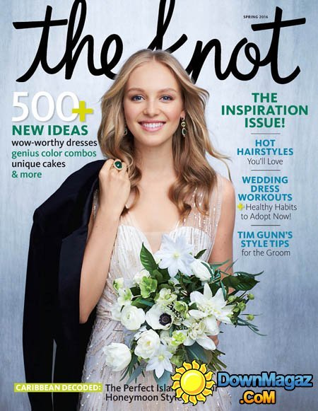 The Knot Weddings - Spring 2016 The Knot Weddings - Spring 2016
