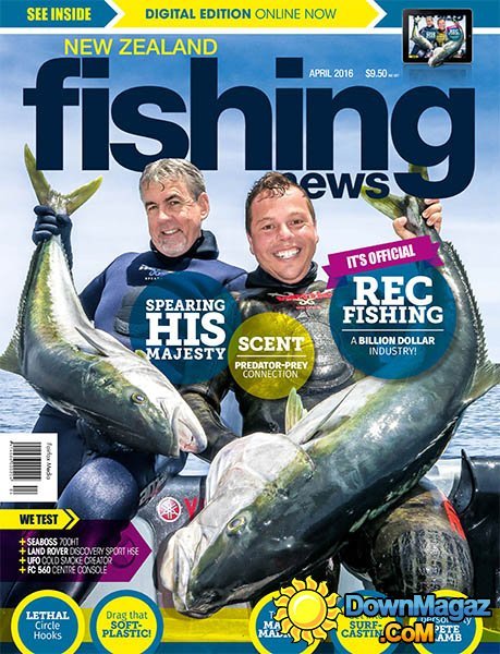 NZ Fishing News - April 2016 NZ Fishing News - April 2016