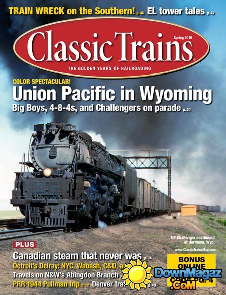Classic Trains - Spring 2016 Classic Trains - Spring 2016
