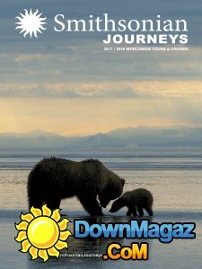 Smithsonian Journeys - 2017/2018 Worldwide Tours & Cruises Smithsonian Journeys - 2017/2018 Worldwide Tours & Cruises