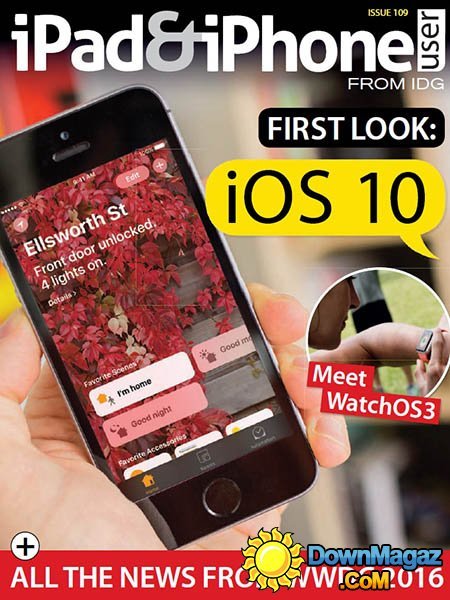 iPad and iPhone User - Issue 109 2016 iPad and iPhone User - Issue 109 2016