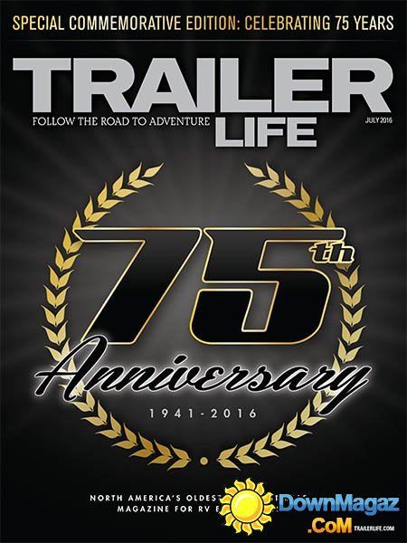 Trailer Life - July 2016 Trailer Life - July 2016