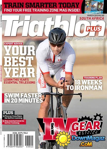 Triathlon Plus South Africa - March 2015 Triathlon Plus South Africa - March 2015