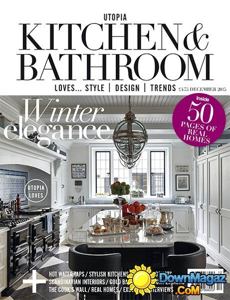 Utopia Kitchen & Bathroom UK - December 2015 Utopia Kitchen & Bathroom UK - December 2015