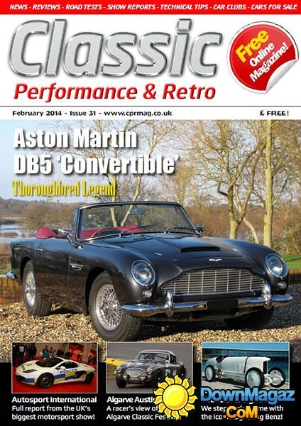 Classic Perfomance & Retro Issue 31 – February 2014 Classic Perfomance & Retro Issue 31 – February 2014