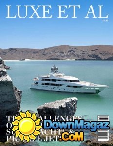 Luxe et al - The Challenge of Building Superyachts & Private Jets 2017