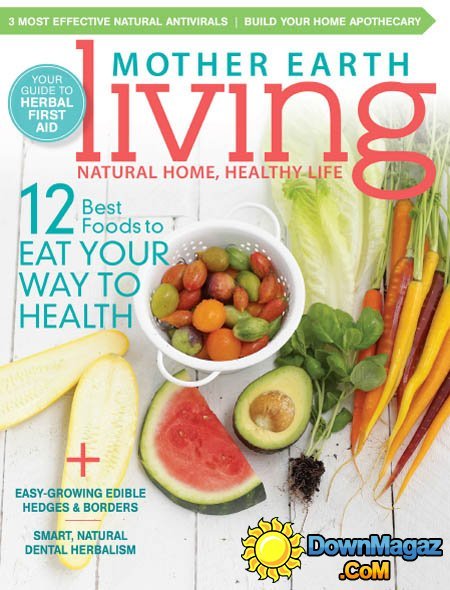 Mother Earth Living - July/August 2015 Mother Earth Living - July/August 2015