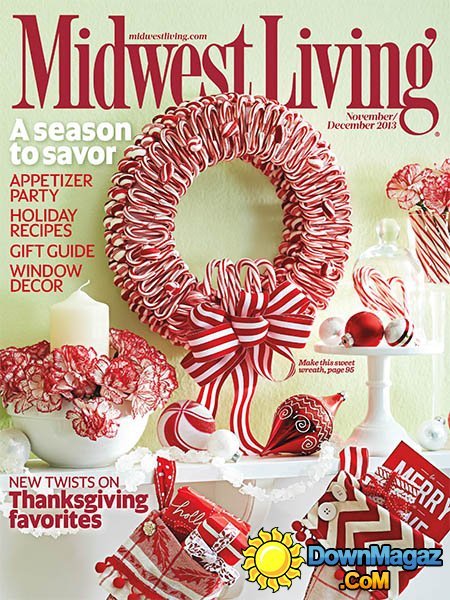 Midwest Living - November/December 2013 Midwest Living - November/December 2013