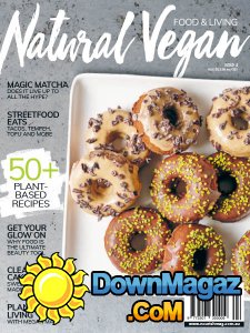Natural Vegan - Issue 4 2017 Natural Vegan - Issue 4 2017