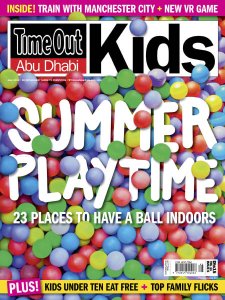 Time Out Abu Dhabi Kids - 06.2018 Time Out Abu Dhabi Kids - 06.2018