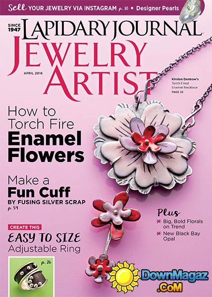 Lapidary Journal Jewelry Artist - April 2016 Lapidary Journal Jewelry Artist - April 2016