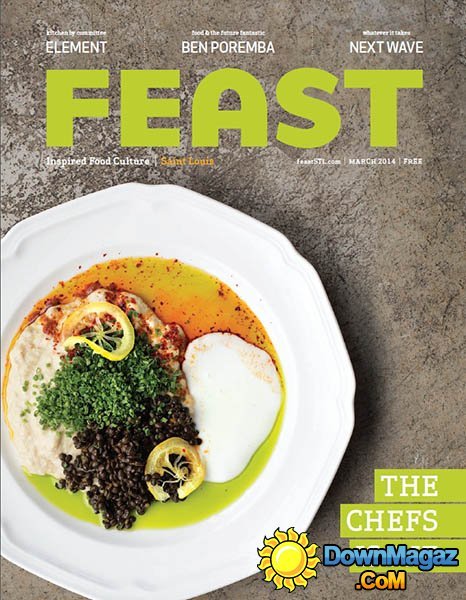 Feast Magazine – March 2014 Feast Magazine – March 2014